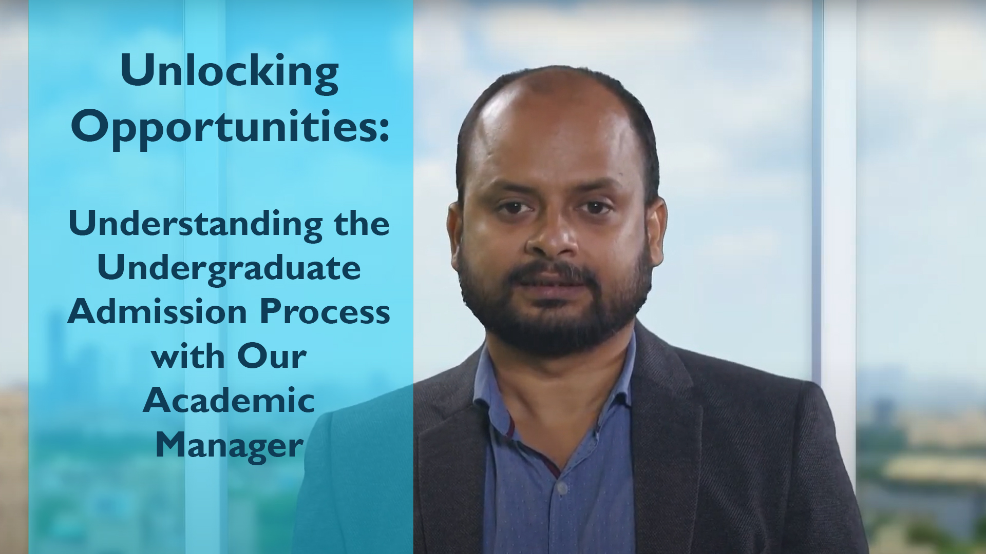 Unlocking Oppotunities: Understanding the Undergraduate Admission Process with Our Academic Manager